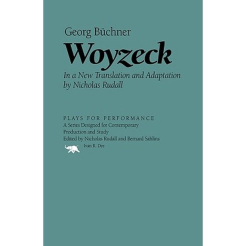 Woyzeck: Georg Buchner Paperback, Ivan R. Dee Publisher