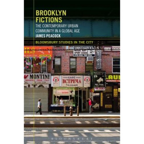 Brooklyn Fictions: The Contemporary Urban Community in a Global Age Hardcover, Bloomsbury Academic
