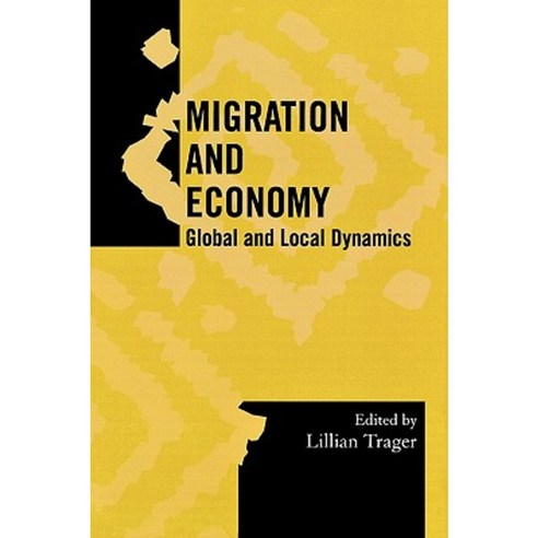 Migration and Economy: Global and Local Dynamics Paperback, Altamira Press