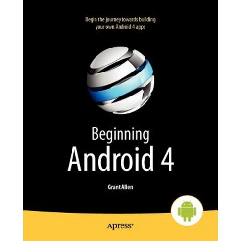 Beginning Android 4 Paperback, Apress