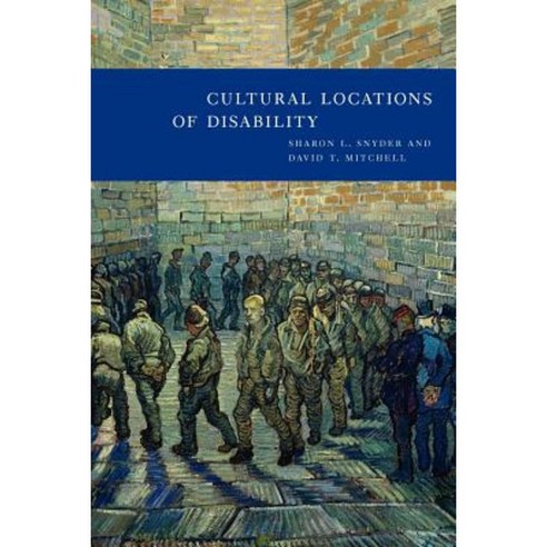 Cultural Locations of Disability Paperback, University of Chicago Press