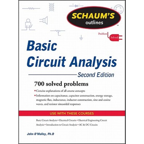 Schaum''s Outline of Basic Circuit Analysis Revised Second Edition, Mcgraw Hill Book Co