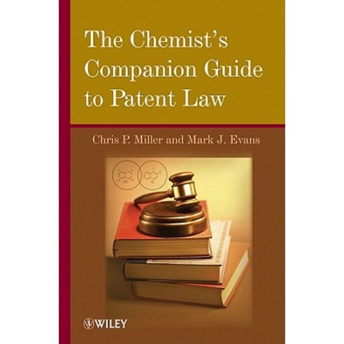 The Chemist''s Companion Guide to Patent Law Hardcover, Wiley
