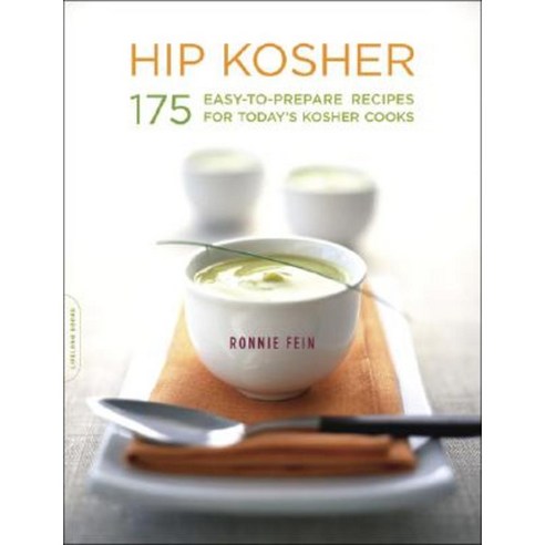 Hip Kosher: 175 Easy-To-Prepare Recipes for Today''s Kosher Cooks Paperback, Da Capo Lifelong Books