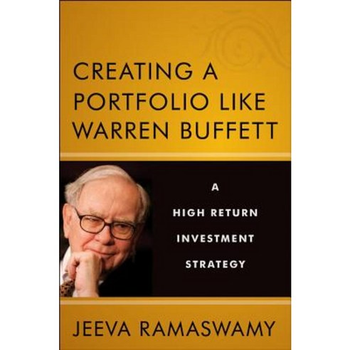 Creating a Portfolio Like Warren Buffett: A High-Return Investment Strategy Hardcover, Wiley