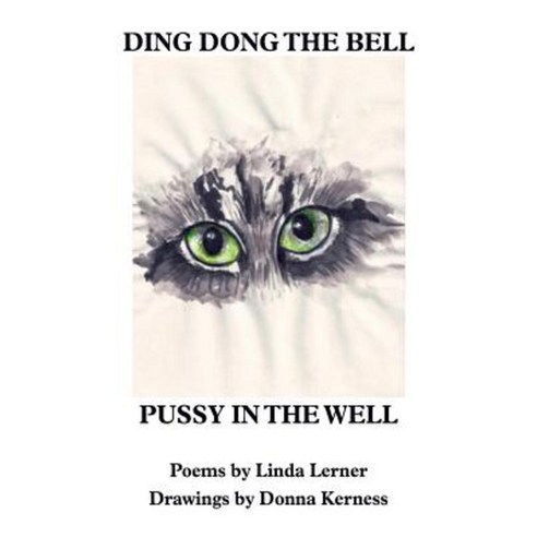 Ding Dong the Bell Pussy in the Well Paperback, Lummox Press