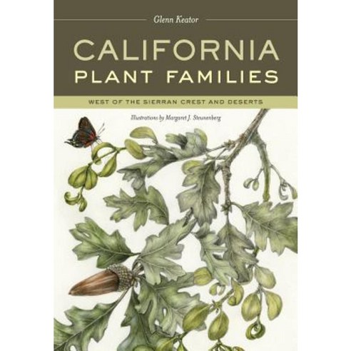 California Plant Families: West of the Sierran Crest and Deserts Paperback, University of California Press
