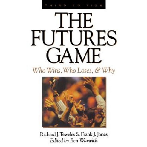 Futures Game 3/e : Who Wins? Who Loses? and Why?, McGraw-Hill