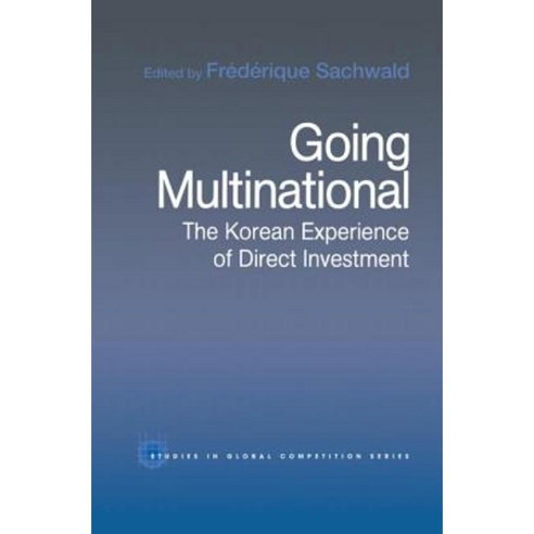 Going Multinational: The Korean Experience of Direct Investment Paperback, Routledge