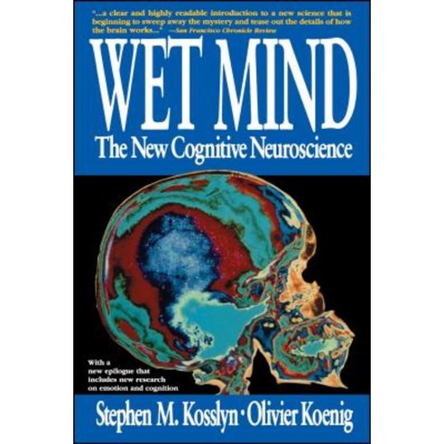 Wet Mind: The New Cognitive Neuroscience Paperback, Free Press