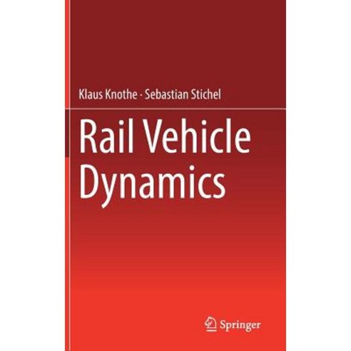 Rail Vehicle Dynamics Hardcover, Springer