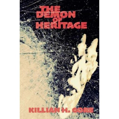 The Demon of Heritage Paperback, Createspace