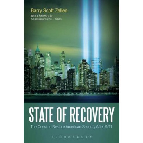 State of Recovery: The Quest to Restore American Security After 9/11 Paperback, Bloomsbury Publishing PLC