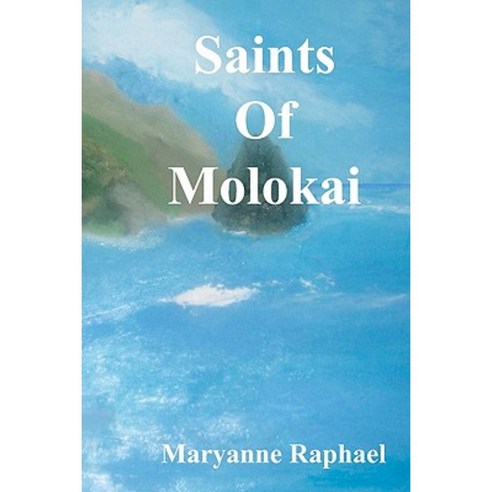 Saints of Molokai Paperback, Createspace