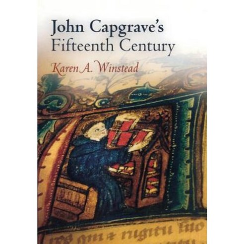 John Capgrave''s Fifteenth Century Hardcover, University of Pennsylvania Press