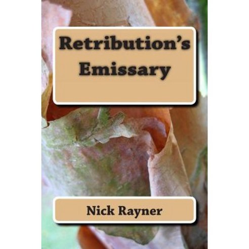 Retribution''s Emissary Paperback, Createspace