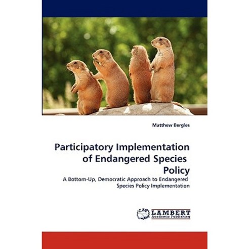 Participatory Implementation of Endangered Species Policy Paperback, LAP Lambert Academic Publishing