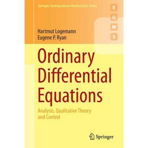 Ordinary Differential Equations: Analysis Qualitative Theory and Control Paperback, Springer