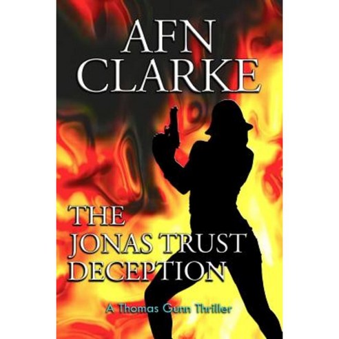 The Jonas Trust Deception: A Thomas Gunn Thriller Paperback, Jonas Trust Deception