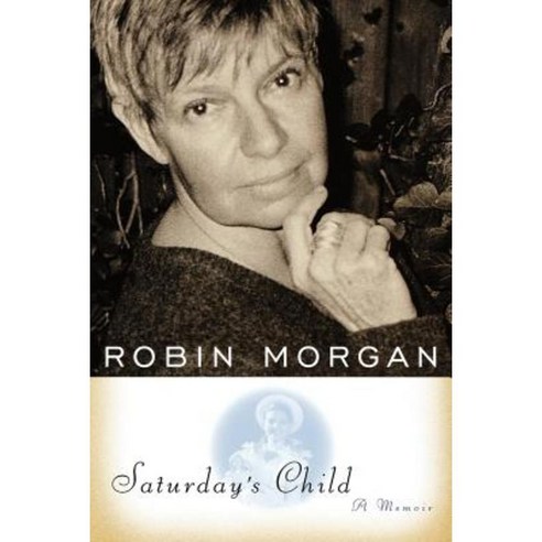 Saturday''s Child: A Memoir Paperback, W. W. Norton & Company