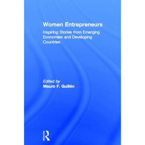 Women Entrepreneurs: Inspiring Stories from Emerging Economies and Developing Countries Hardcover, Routledge