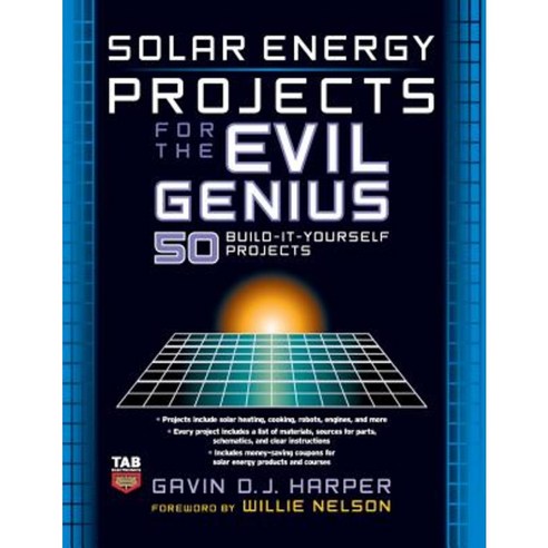 Solar Energy Projects for the Evil Genius Paperback, McGraw-Hill Education Tab