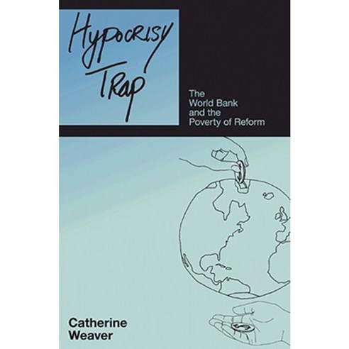 Hypocrisy Trap: The World Bank & the Poverty of Reform Paperback, Princeton University Press