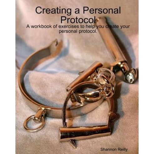Creating a Personal Protocol Paperback, Createspace