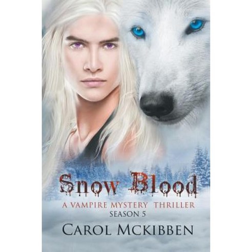 Snow Blood: Season 5 Paperback, Troll River Publications
