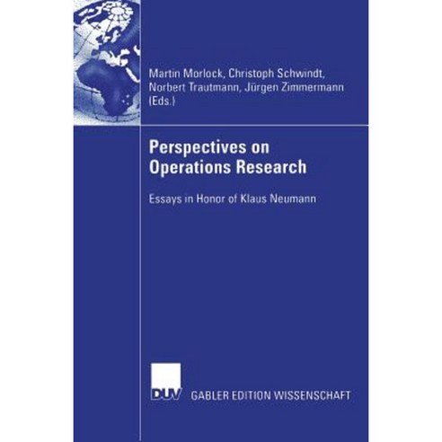 Perspectives on Operations Research: Essays in Honor of Klaus Neumann Paperback, Deutscher Universitatsverlag