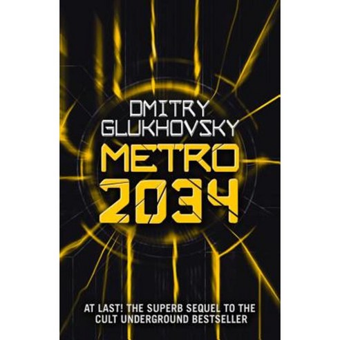 Metro 2034. the Sequel to Metro 2033.: American Edition Paperback, Future Corp.