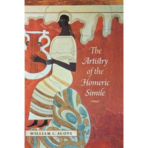 The Artistry of the Homeric Simile Paperback, Dartmouth