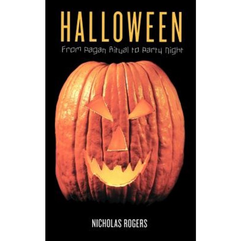 Halloween: From Pagan Ritual to Party Night Paperback, Oxford University Press, USA