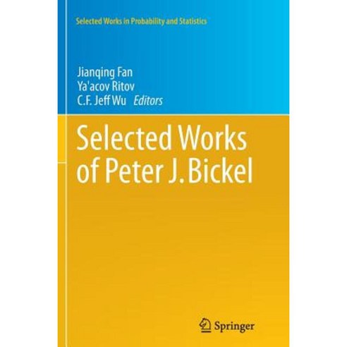 Selected Works of Peter J. Bickel Paperback, Springer