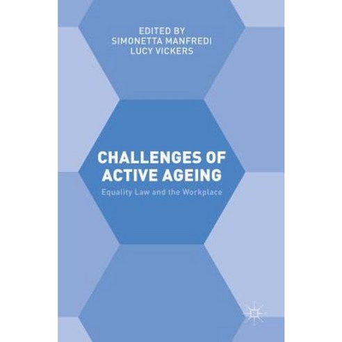 Challenges of Active Ageing: Equality Law and the Workplace Hardcover, Palgrave MacMillan