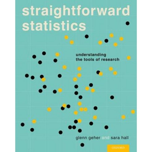 Straightforward Statistics: Understanding the Tools of Research Hardcover, Oxford University Press, USA