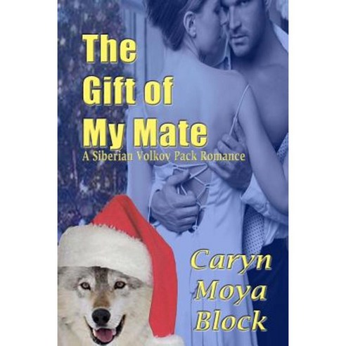 The Gift of My Mate Paperback, Createspace