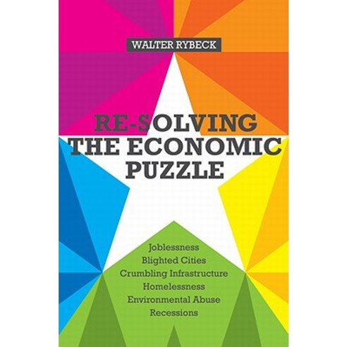 Re-Solving the Economic Puzzle Paperback, Shepheard-Walwyn Publishers