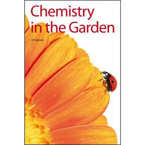 Chemistry in the Garden: Rsc Hardcover, Royal Society of Chemistry