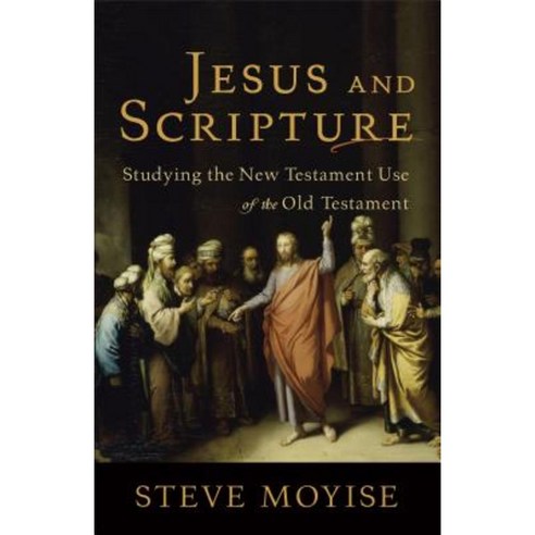 Jesus and Scripture Paperback, Baker Academic