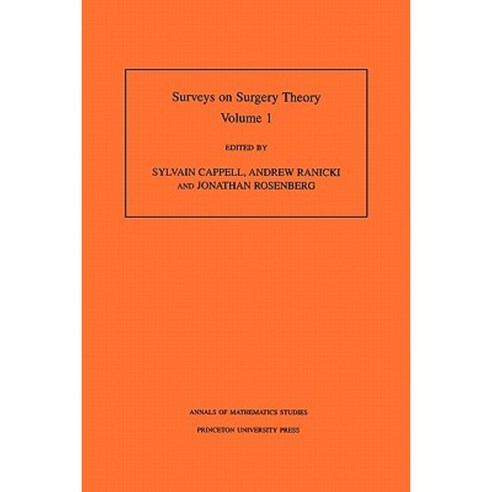 Surveys on Surgery Theory (Am-145) Volume 1: Papers Dedicated to C. T. C. Wall. (Am-145) Paperback, Princeton University Press