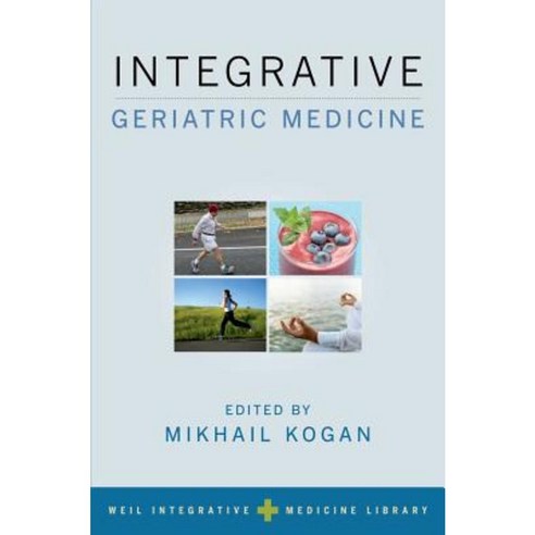 Integrative Geriatric Medicine Paperback, Oxford University Press, USA