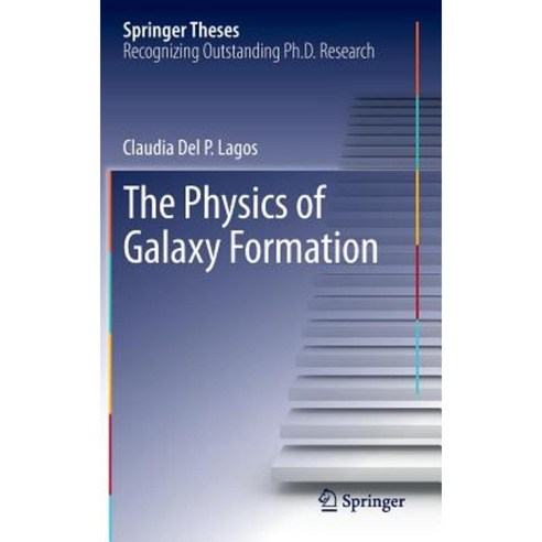 The Physics of Galaxy Formation Hardcover, Springer