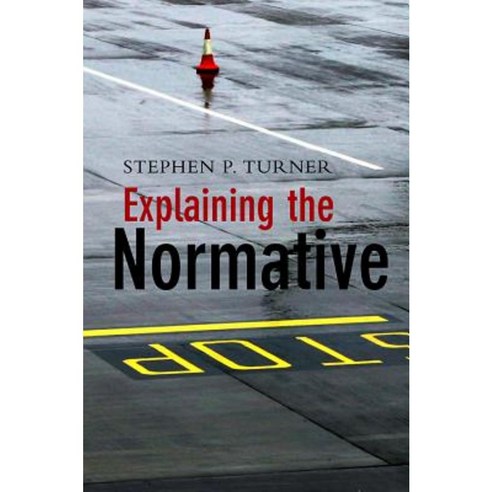 Explaining the Normative Paperback, Polity Press