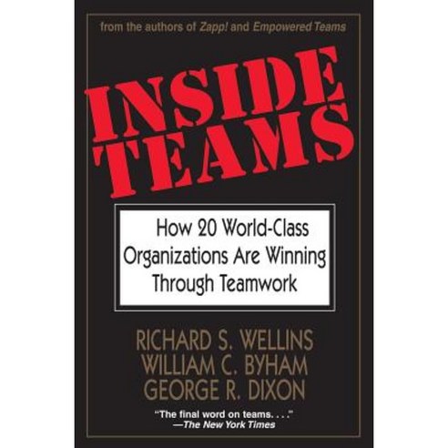 Inside Teams: How 20 World-Class Organizations Are Winning Through Teamwork Paperback, Jossey-Bass