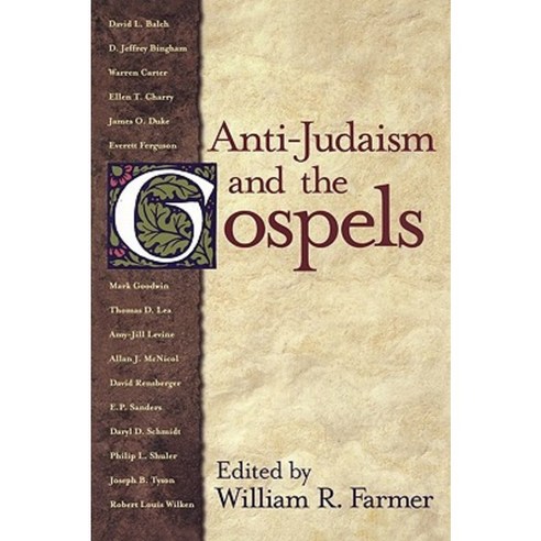 Anti-Judaism and the Gospels Paperback, Continnuum-3pl