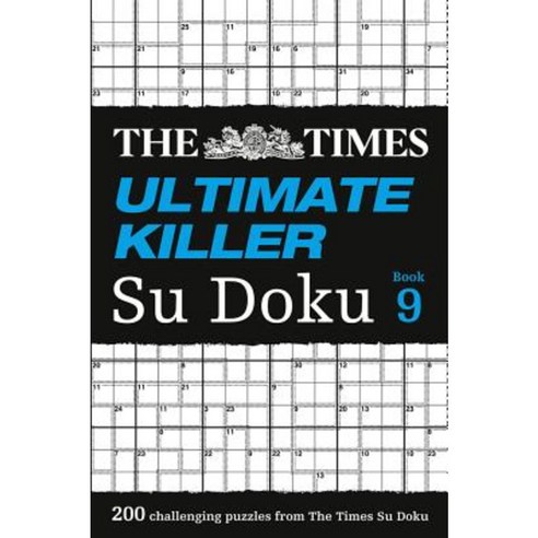 The Times Ultimate Killer Su Doku Book 9: 200 of the Deadliest Su Doku Puzzles Paperback, HarperCollins UK