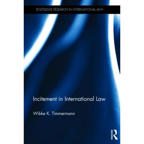 Incitement in International Law Hardcover, Routledge