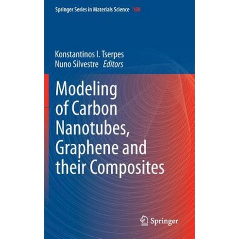 Modeling of Carbon Nanotubes Graphene and Their Composites Hardcover, Springer