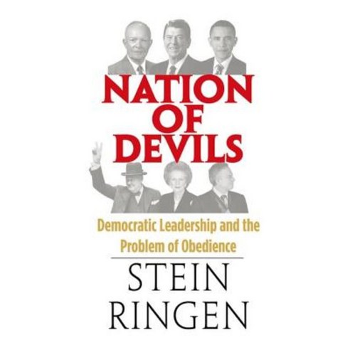Nation of Devils: Democratic Leadership and the Problem of Obedience Hardcover, Yale University Press